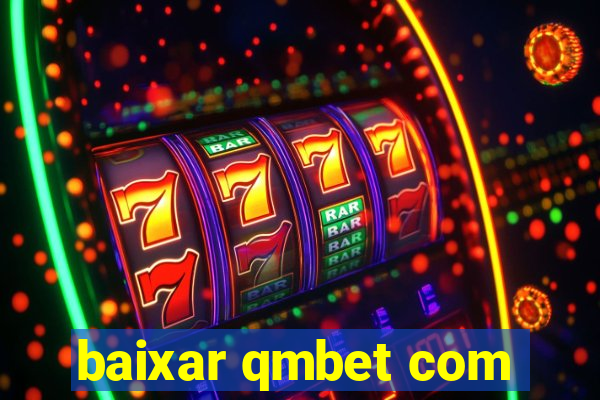 baixar qmbet com